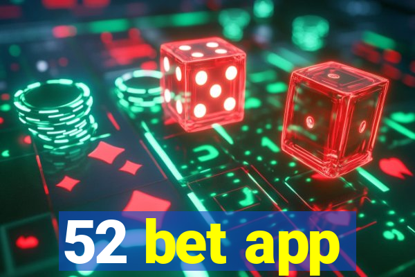 52 bet app